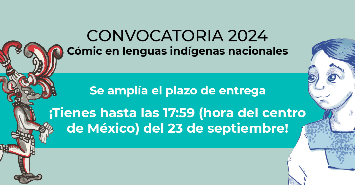 Se amplía el periodo de registro de la Convocatoria 2024 Cómic en lenguas indígenas nacionales